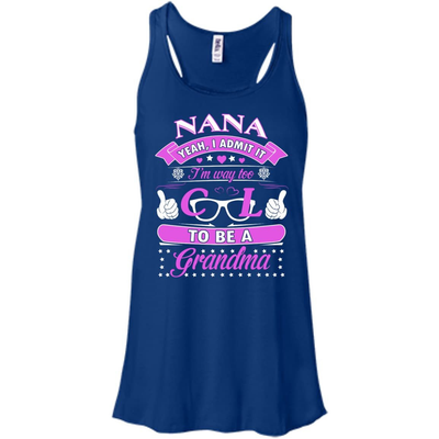 I Admit It I'm Way Too Cool To Be A Grandma-T-Shirt & Hoodie-Women's Flowy Racerback Tank-True Royal