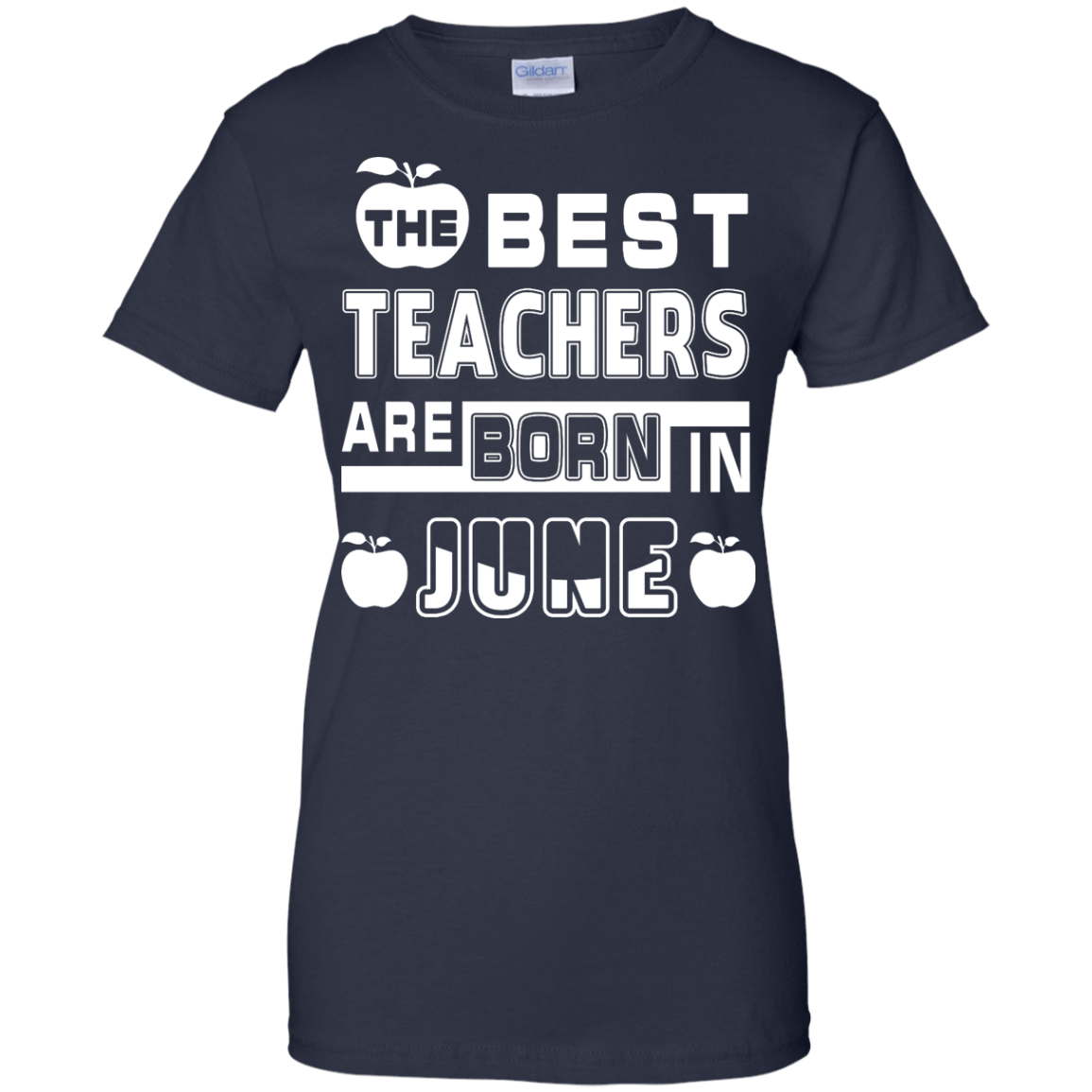 The Best Teachers Are Born In June-T-Shirt & Hoodie-Women's T-Shirt-Navy