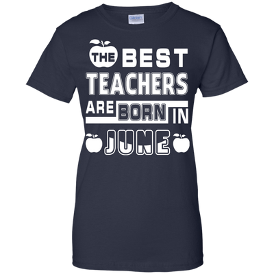 The Best Teachers Are Born In June-T-Shirt & Hoodie-Women's T-Shirt-Navy