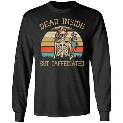 Dead Inside But Caffeinated Skeleton Coffee Vintage-T-Shirt & Hoodie-Long Sleeve T-Shirt-Black