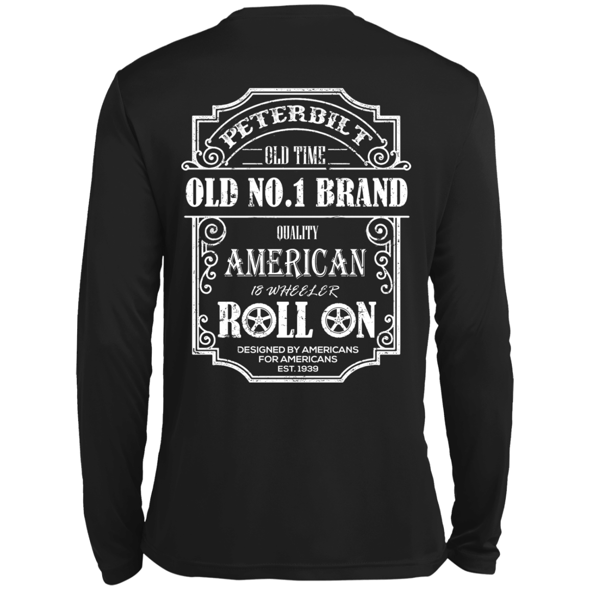 PETERBILT TRUCK BACK PETERBILT OLD NO 1-T-Shirt & Hoodie-Long Sleeve T-Shirt-Black