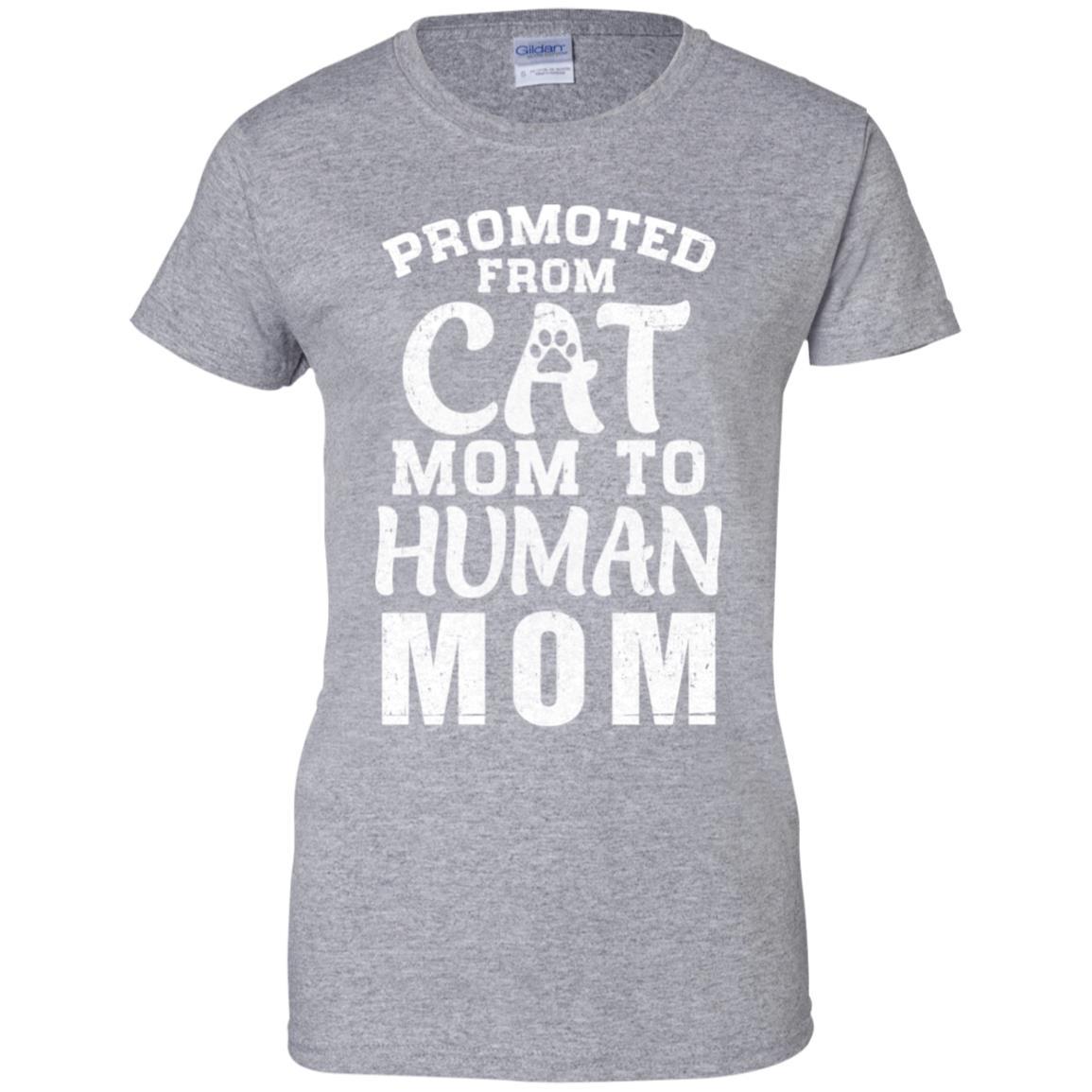 Promoted From Cat Mom To Human Mom Gifts-T-Shirt & Hoodie-Women's T-Shirt-Sport Grey