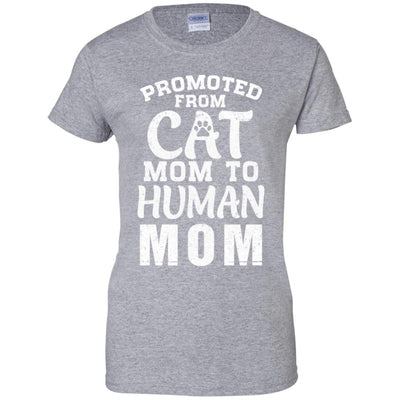Promoted From Cat Mom To Human Mom Gifts-T-Shirt & Hoodie-Women's T-Shirt-Sport Grey