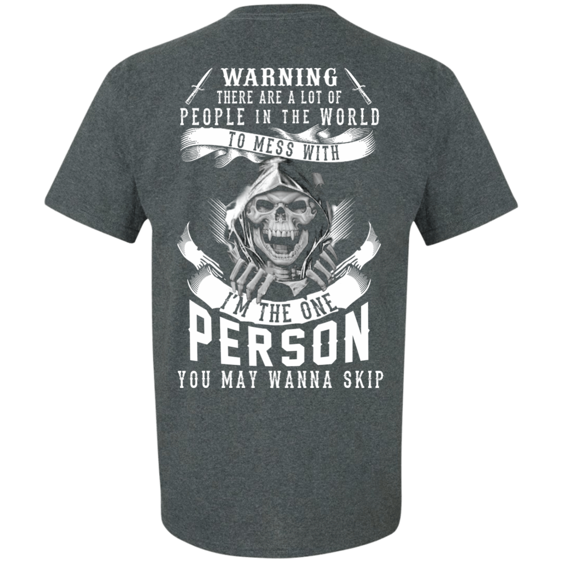 I'm The One Person You May Wanna Skip-T-Shirt & Hoodie-Classic T-Shirt-Dark Heather