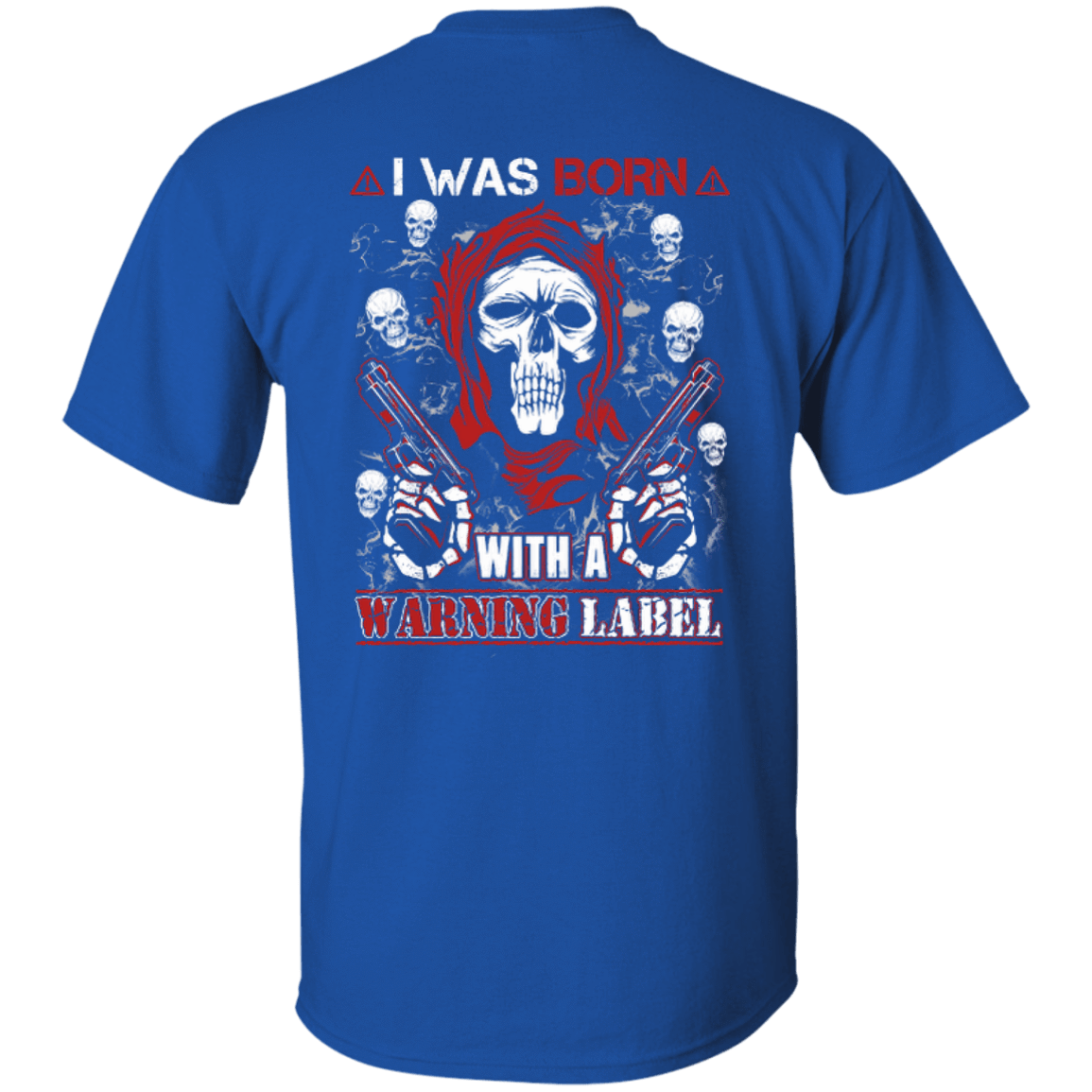 I Was Born With A Warning Label-T-Shirt & Hoodie-Classic T-Shirt-Royal