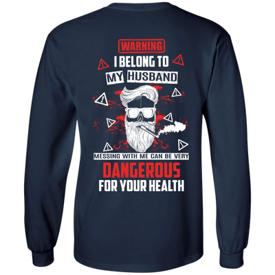 Warning I Belong To My Husband T Shirt-T-Shirt & Hoodie-Long Sleeve T-Shirt-Navy