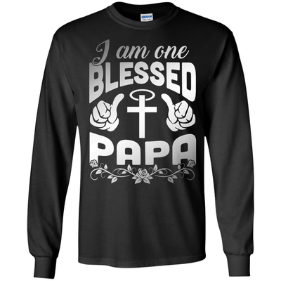 I Am One Blessed Papa-T-Shirt & Hoodie-Long Sleeve T-Shirt-Black