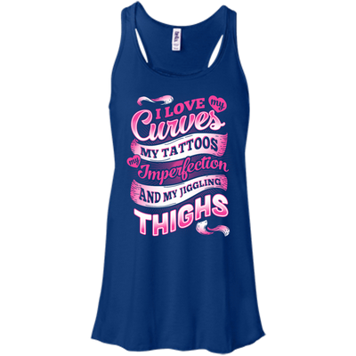 I Love My Curves My Tattoos My Imperfections-T-Shirt & Hoodie-Women's Flowy Racerback Tank-True Royal