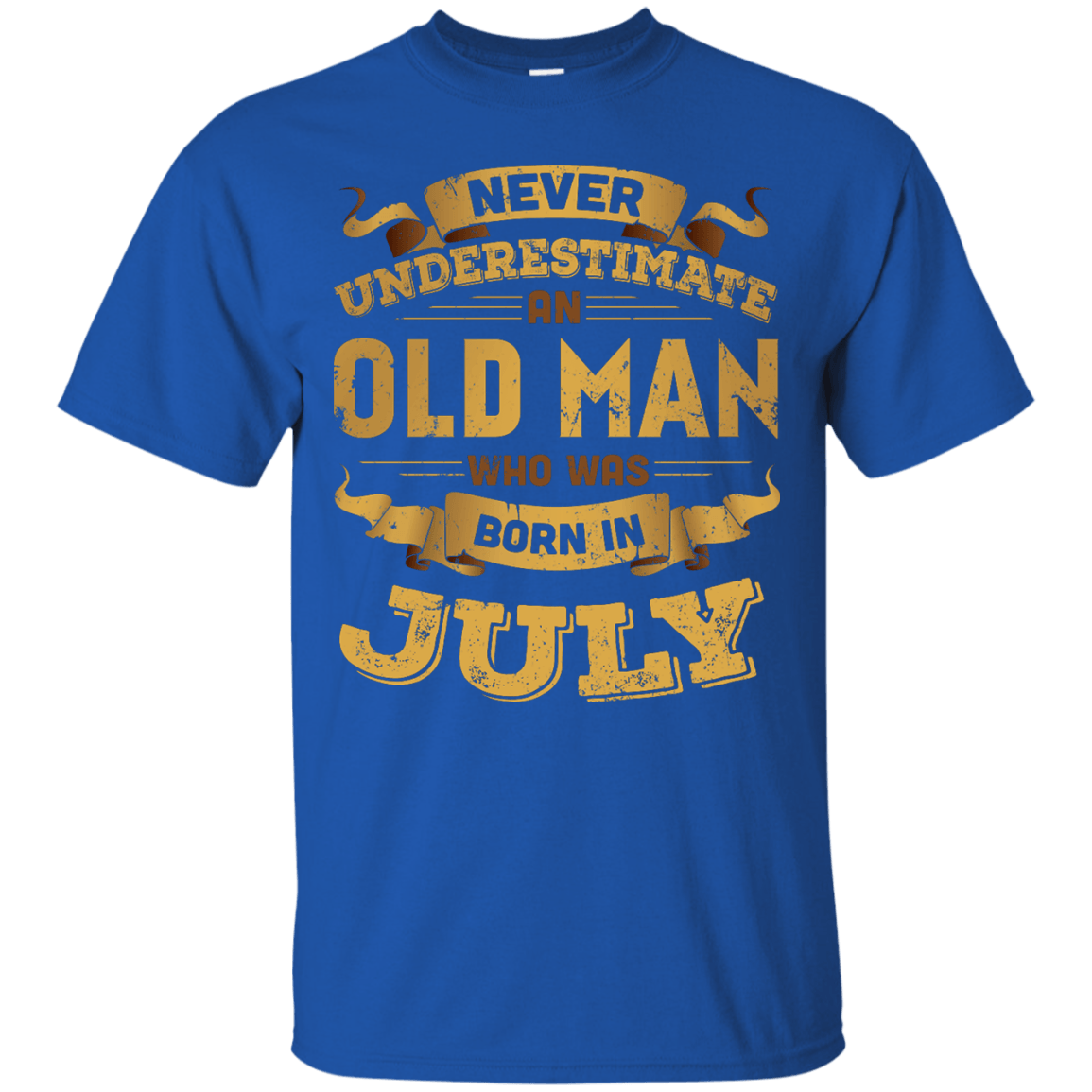 Never Underestimate An Old Man Who Was Born In July-T-Shirt & Hoodie-Classic T-Shirt-Royal