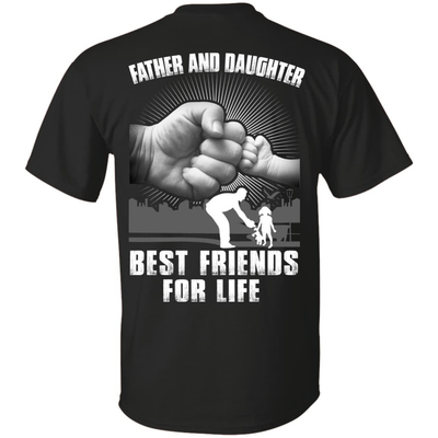 Father And Daughter Best Friends For Life-T-Shirt & Hoodie-Classic T-Shirt-Black