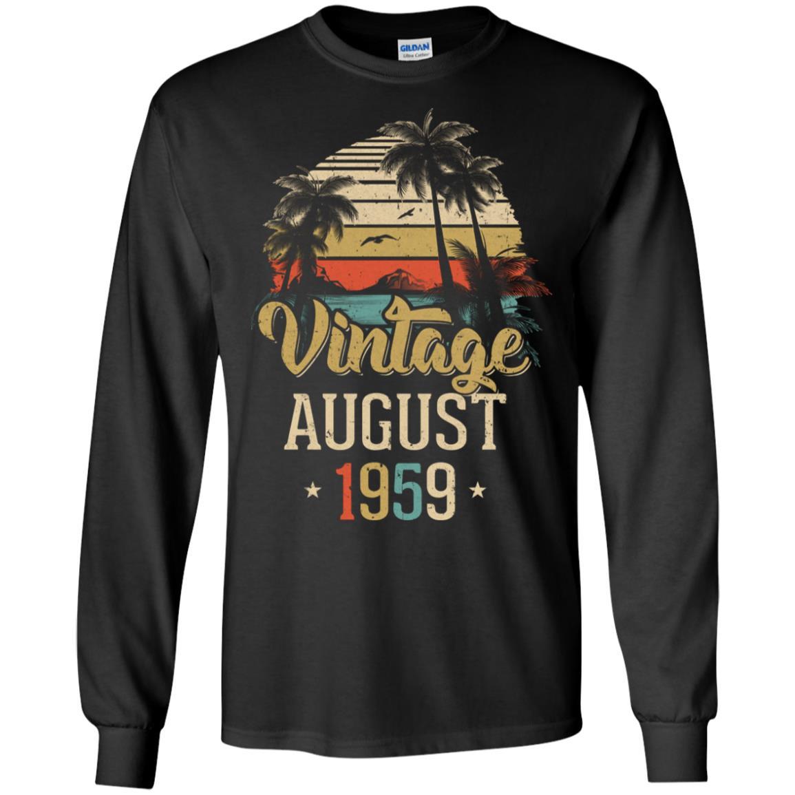 Retro Classic Vintage August 1959 62th Birthday Gift-T-Shirt & Hoodie-Long Sleeve T-Shirt-Black