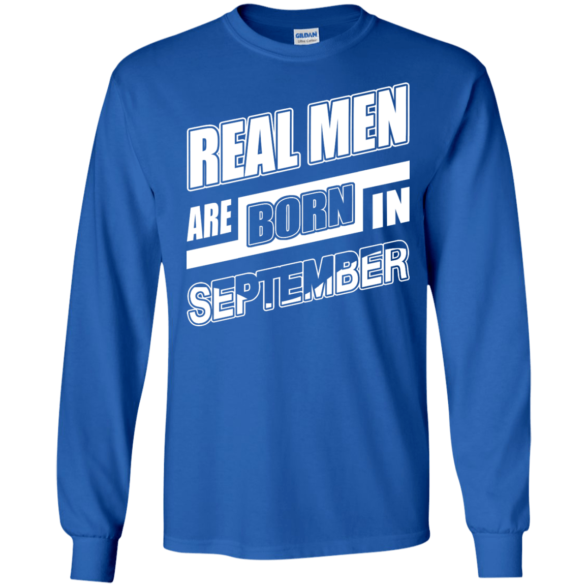 Real Men Are Born In September-T-Shirt & Hoodie-Long Sleeve T-Shirt-Royal