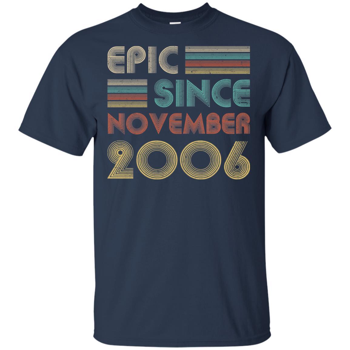 Epic Since November 2006 15th Birthday Gift 15 Yrs Old-T-Shirt & Hoodie-Classic T-Shirt-Navy