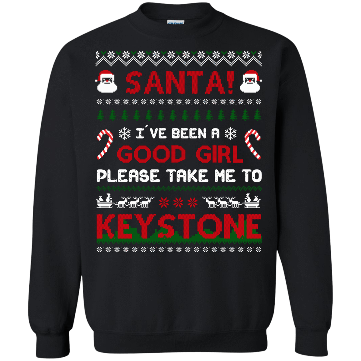Santa I've Been A Good Girl Please Take Me To Keystone-T-Shirt & Hoodie-Crewneck Sweatshirt-Black