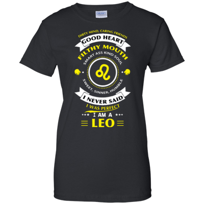 I never said I was perfect I am a LEO-T-Shirt & Hoodie-Women's T-Shirt-Black