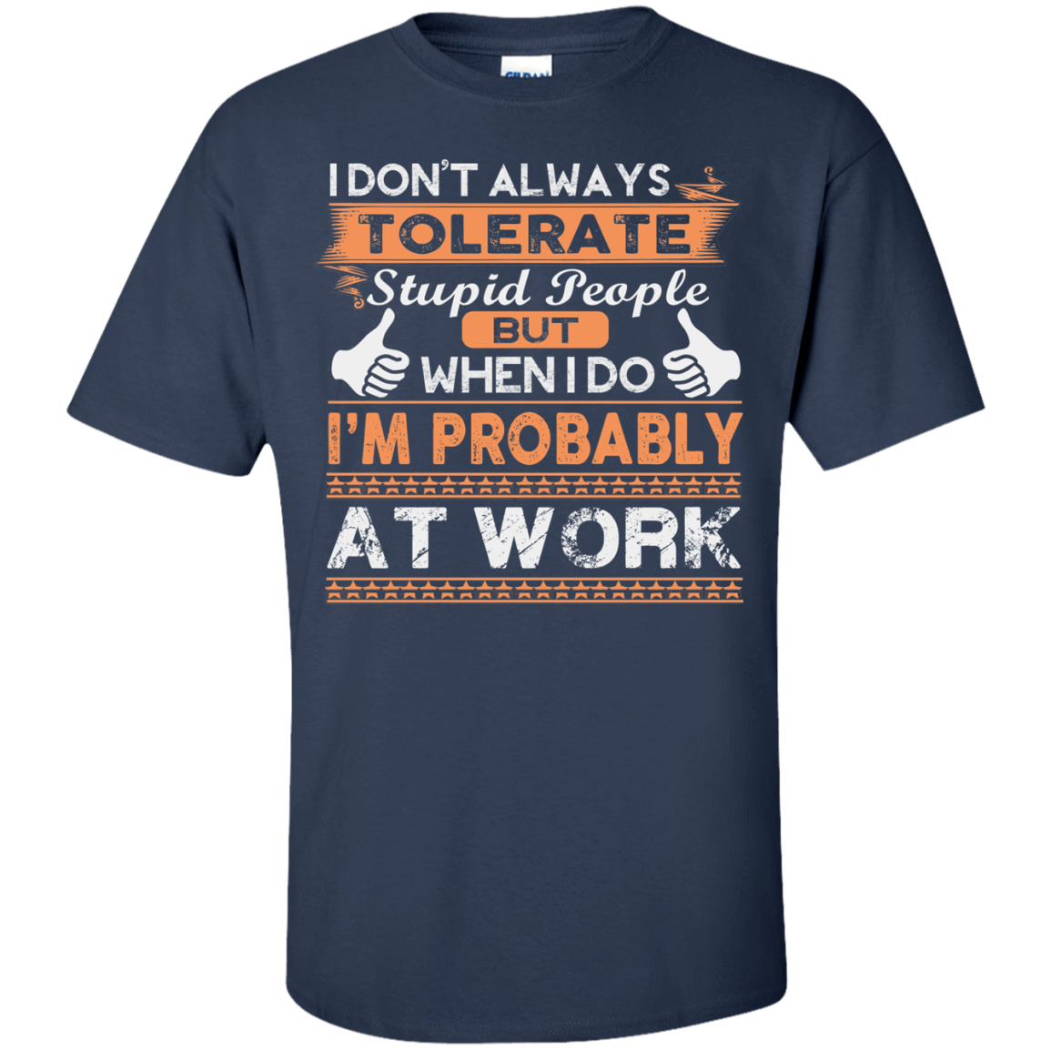 Stupid People At Work-T-Shirt & Hoodie-Classic T-Shirt-Navy