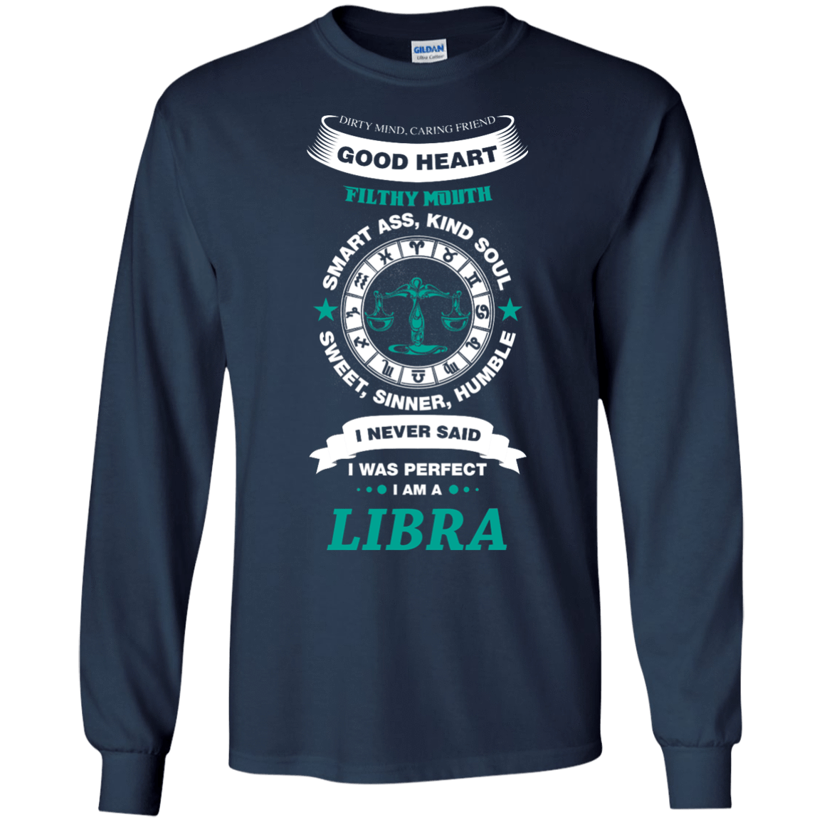 I Never Said I Was Perfect I Am A LIBRA-T-Shirt & Hoodie-Long Sleeve T-Shirt-Navy
