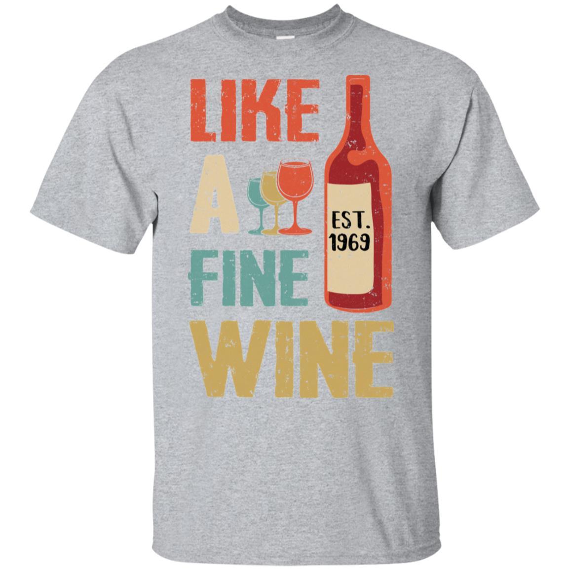 Vintage Like A Fine Wine Est 1969 50Th Birthday Gift-T-Shirt & Hoodie-Classic T-Shirt-Sport Grey