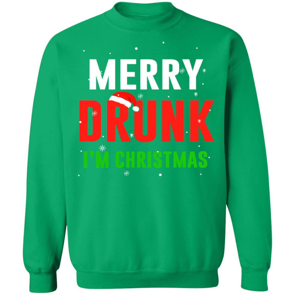 Merry Drunk I'm Christmas Wine Lover Funny Drinking-T-Shirt & Sweatshirt-Crewneck Sweatshirt-Irish Green