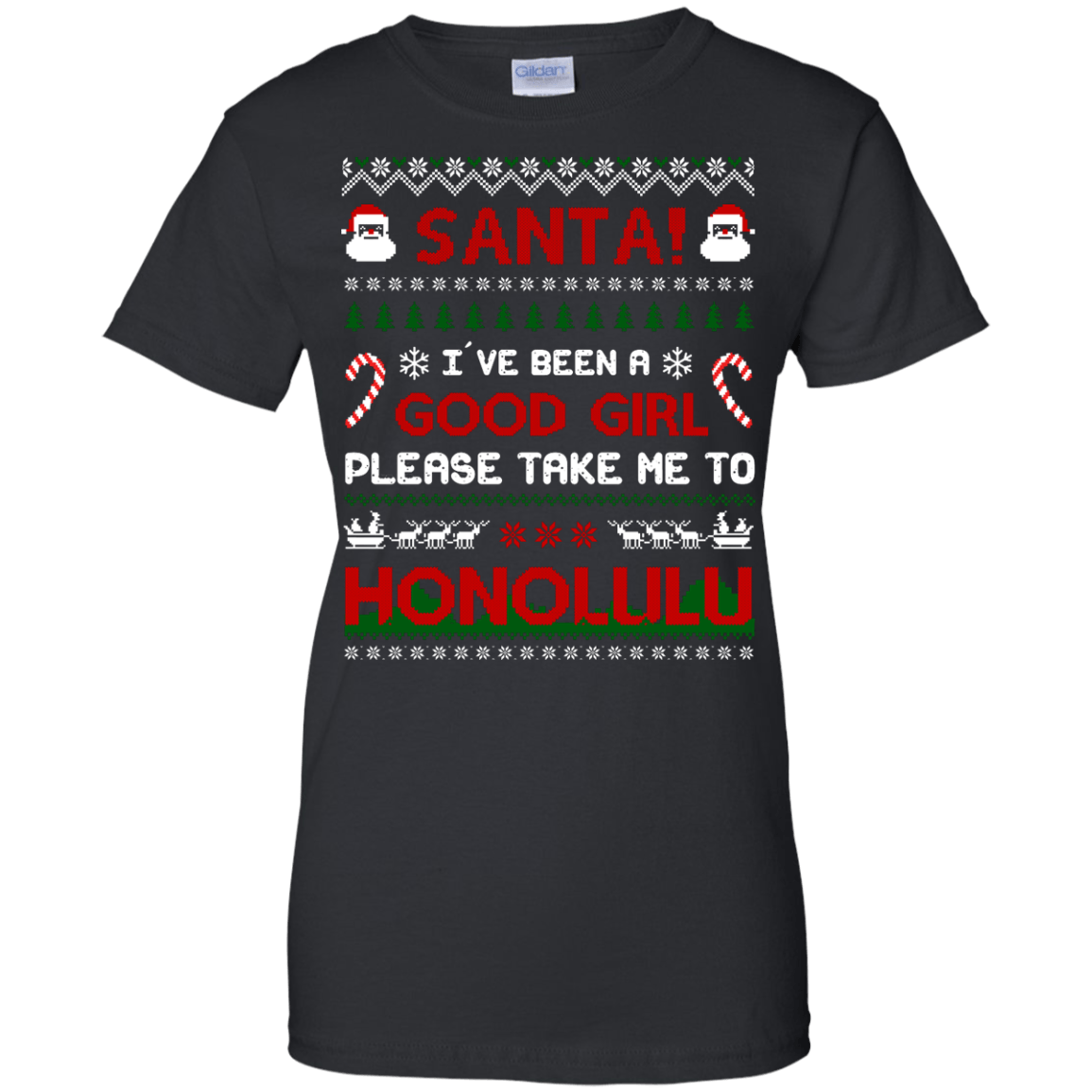 Santa I've Been A Good Girl Please Take Me To Honolulu-T-Shirt & Hoodie-Women's T-Shirt-Black