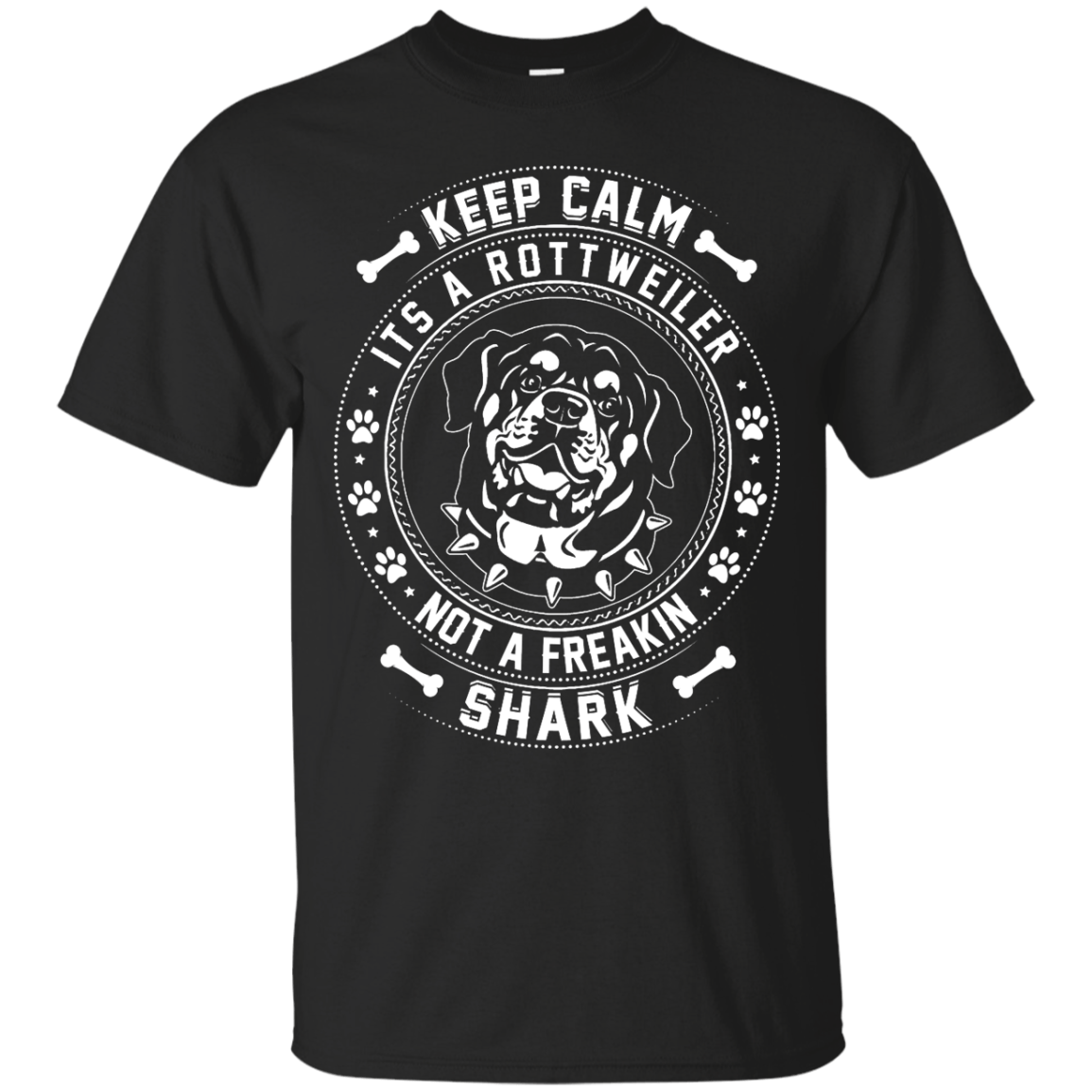 Keep Calm It's A Rottweiler Not A Freaking Shark-T-Shirt & Hoodie-Classic T-Shirt-Black