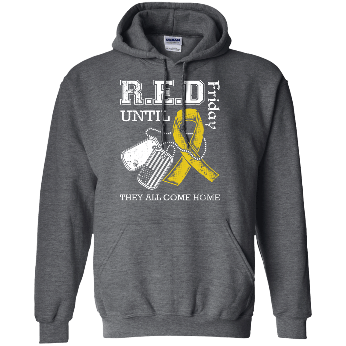 Red Friday Until They All Come Home-T-Shirt & Hoodie-Pullover Hoodie-Dark Heather