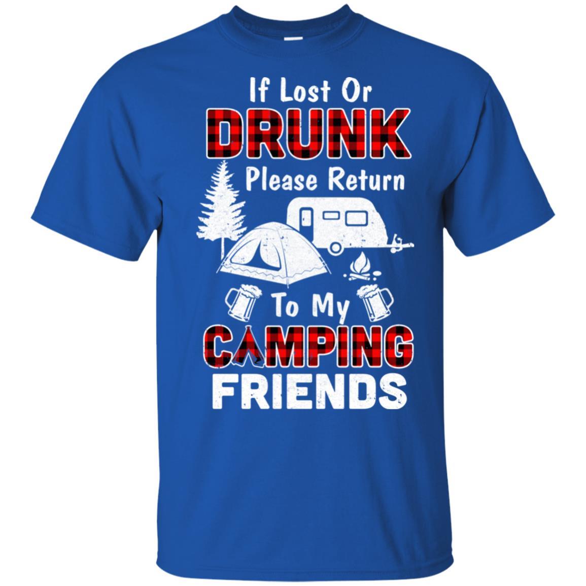 If Lost Or Drunk Please Return To My Camping Friends-T-Shirt & Hoodie-Classic T-Shirt-Royal