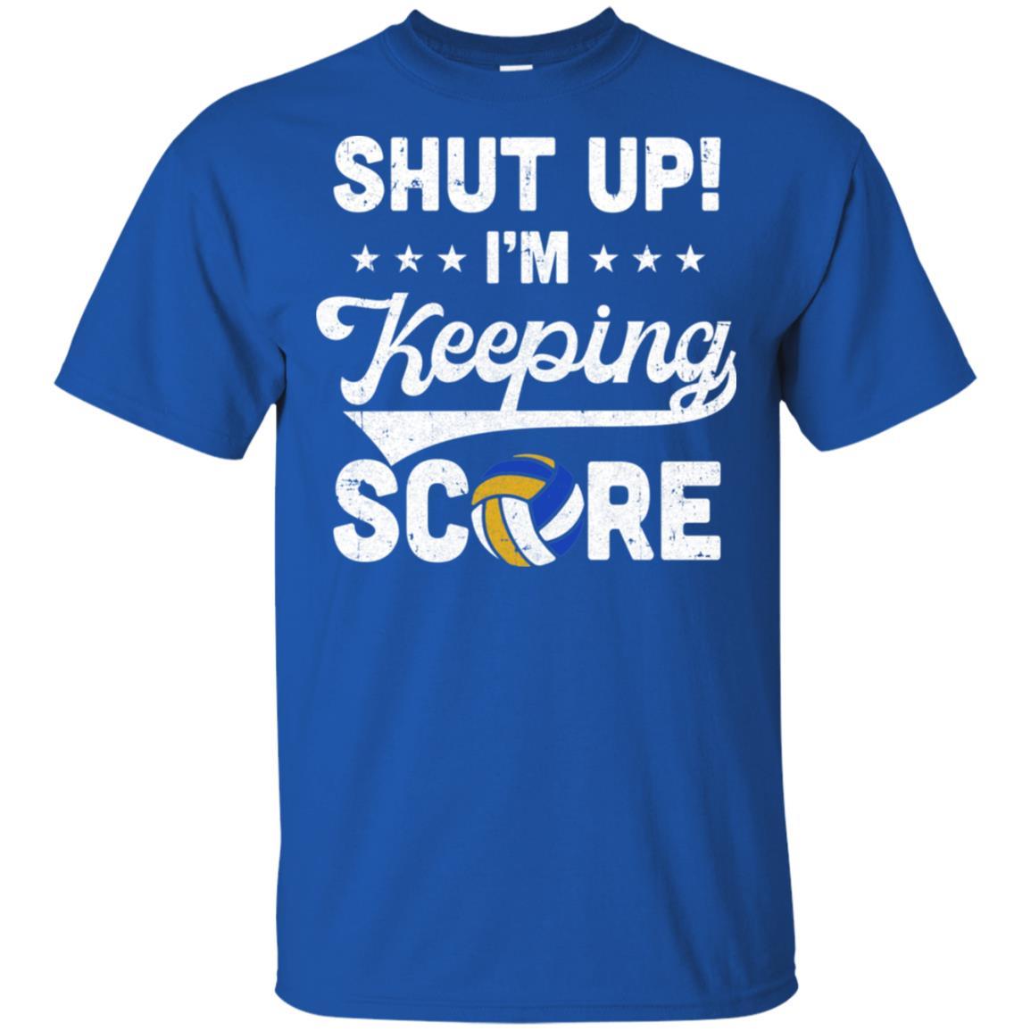 Shut Up I'm Keeping Score Funny Volleyball-T-Shirt & Hoodie-Classic T-Shirt-Royal