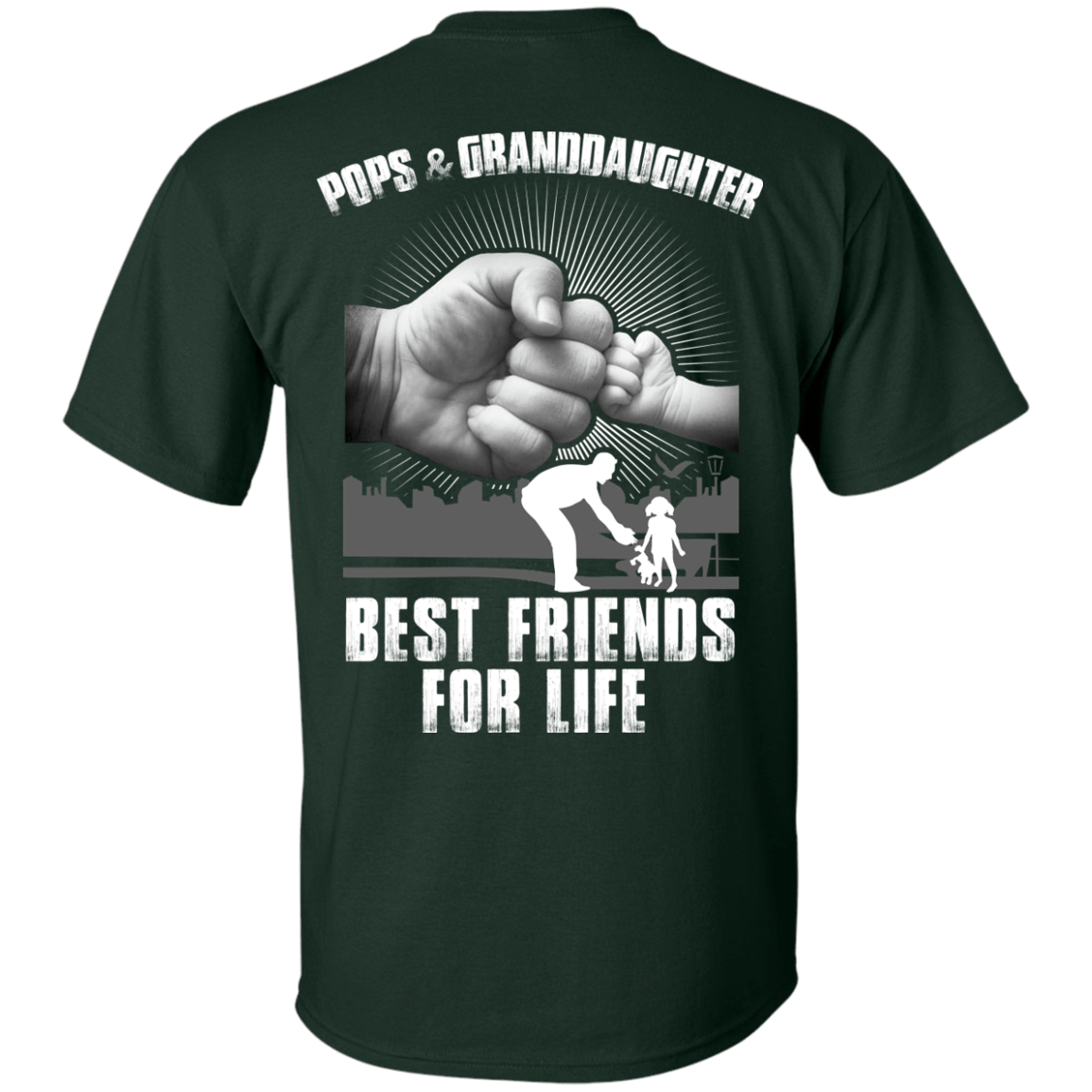 Pops And Granddaughter Best Friends For Life-T-Shirt & Hoodie-Classic T-Shirt-Forest Green