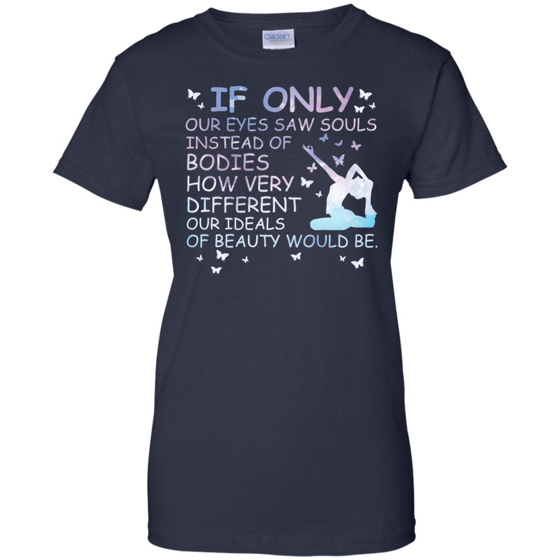 If Only Our Eyes Saw Souls Instead Of Bodies Yoga-T-Shirt & Hoodie-Women's T-Shirt-Navy