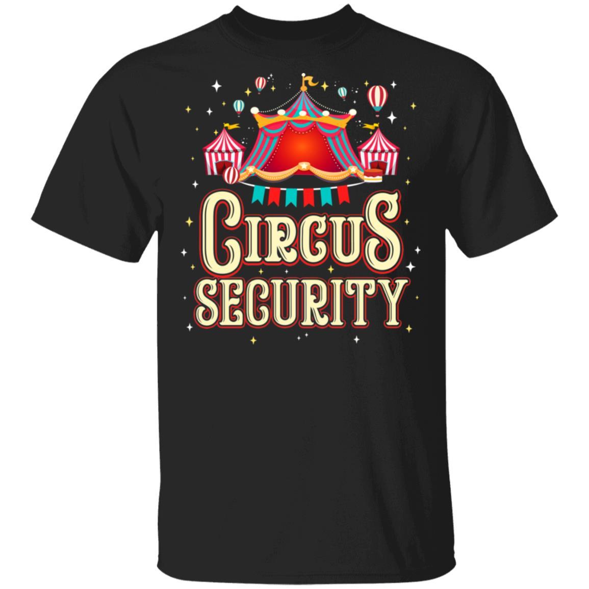 Circus Party Circus Security Carnival Gift-T-Shirt & Hoodie-Classic T-Shirt-Black