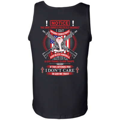 I Am Politically Incorrect I Say Merry Christmas God Bless America-T-Shirt & Hoodie-Unisex Tank-Black