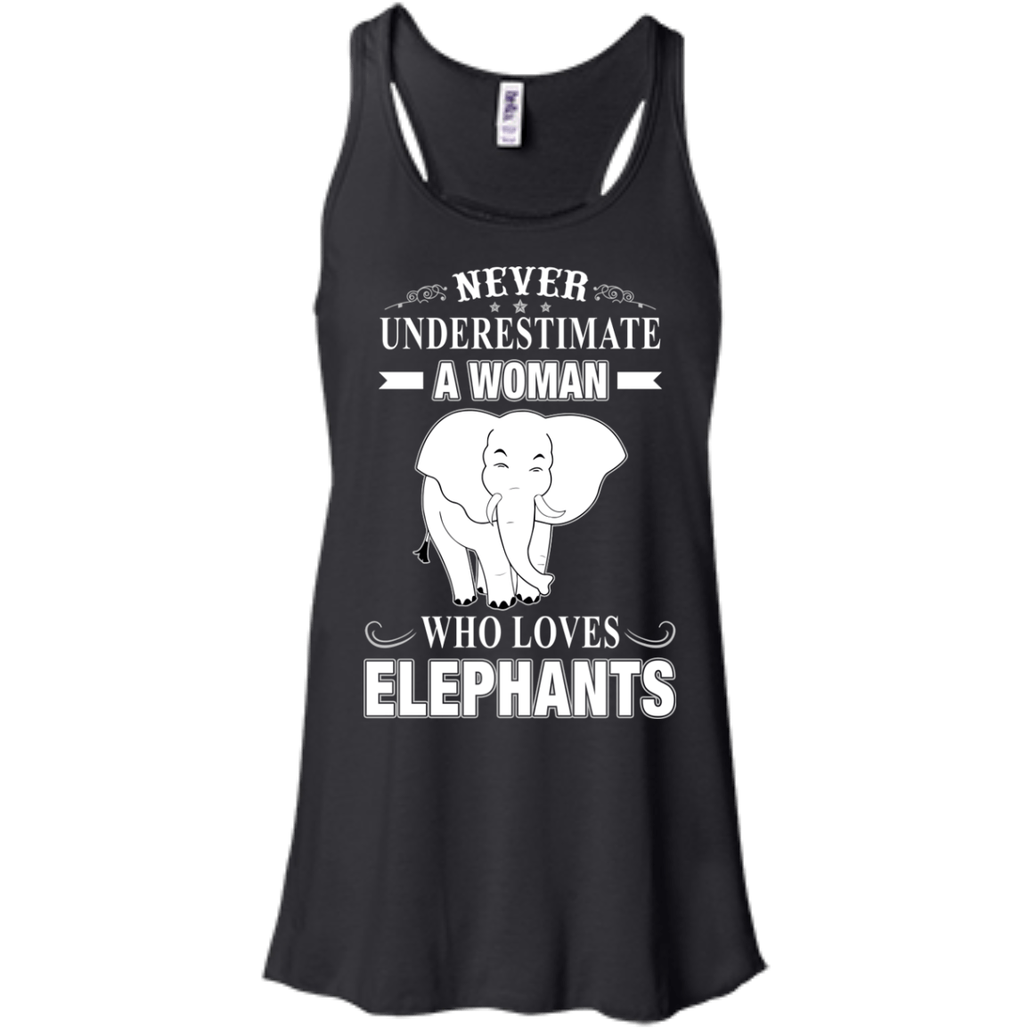 Never Underestimate Woman Loves Elephant-T-Shirt & Hoodie-Women's Flowy Racerback Tank-Black