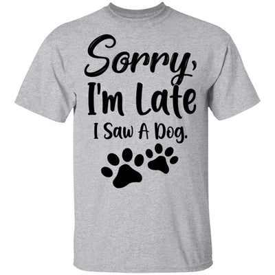 Sorry Im Late I Saw A Dog Lover-T-Shirt & Tank Top-Classic T-Shirt-Sport Grey
