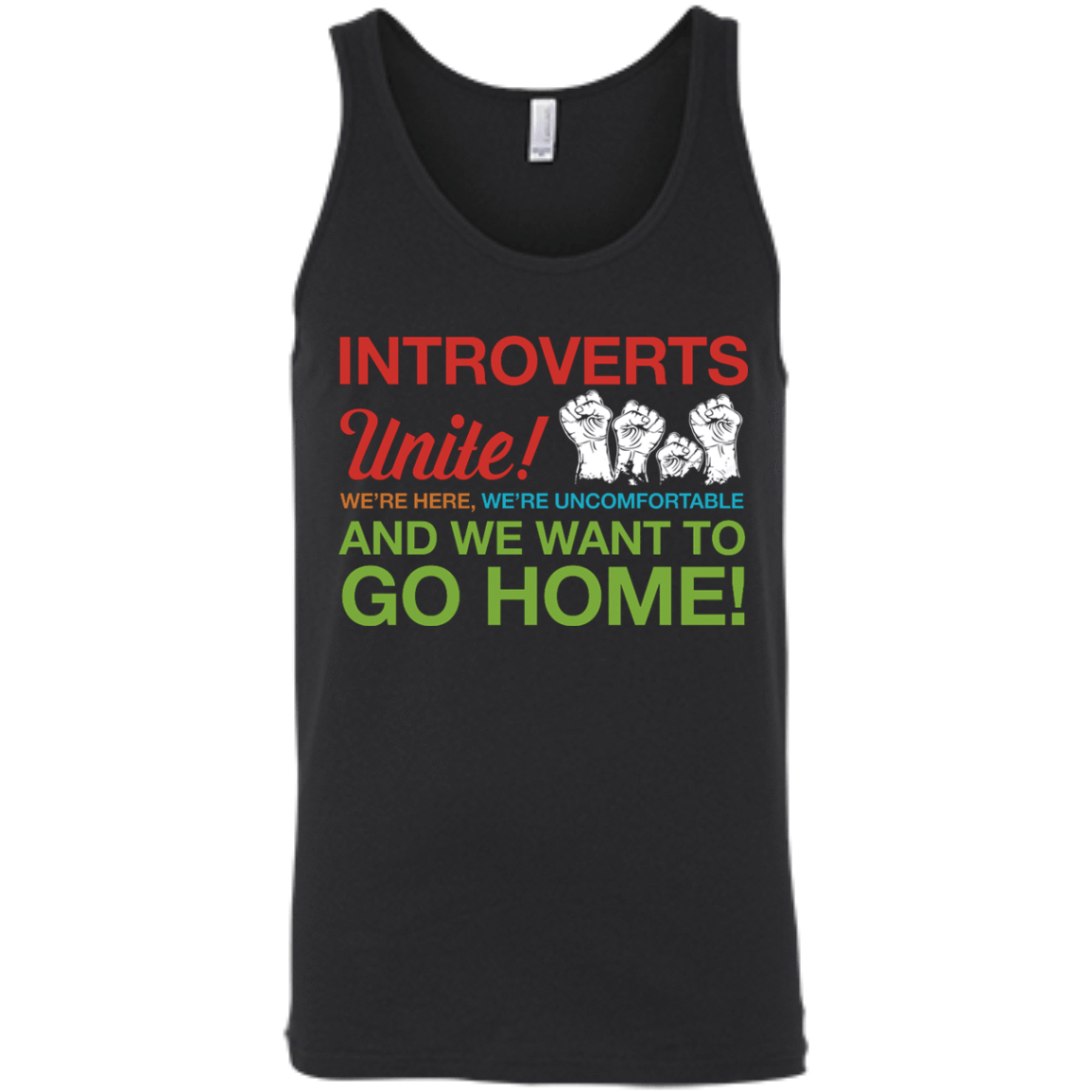 Introverts Unite We're Here We're Uncomfortable-T-Shirt & Hoodie-Unisex Tank-Black
