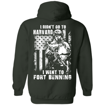 I Didn't Go To Harvard I Went To Fort Benning-T-Shirt & Hoodie-Pullover Hoodie-Forest Green