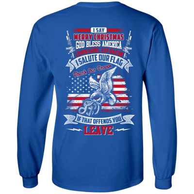 I Say Merry Christmas God Bless America Christmas-T-Shirt & Hoodie-Long Sleeve T-Shirt-Royal