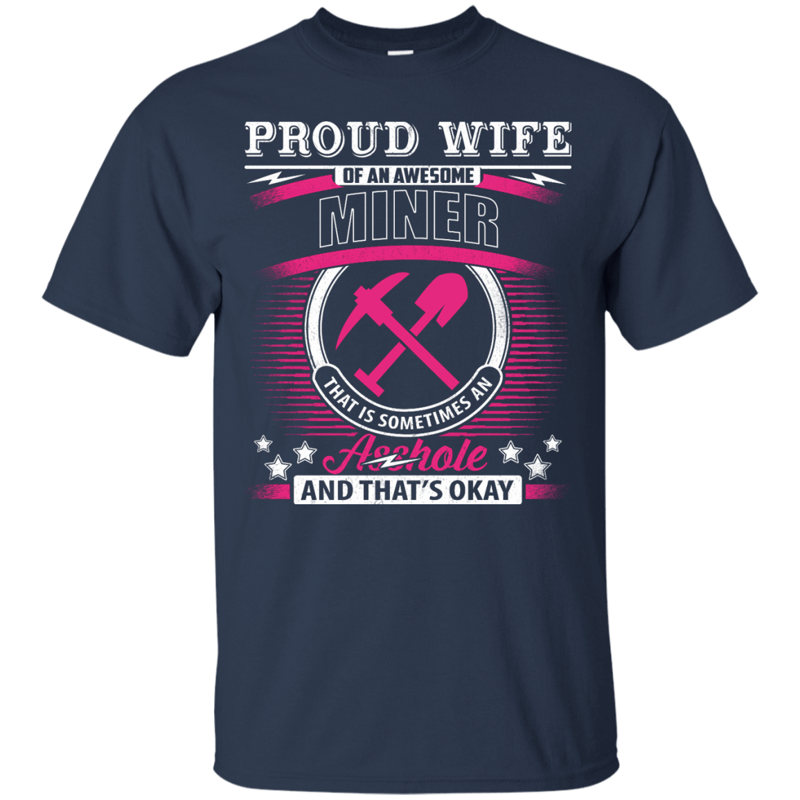 Proud Wife Of An Awesome Miner-T-Shirt & Hoodie-Classic T-Shirt-Navy