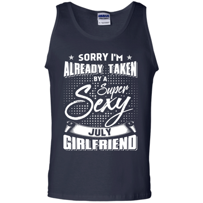 Sorry I'm Already Taken By A Super Sexy July Girlfriend-T-Shirt & Hoodie-Unisex Tank-Navy