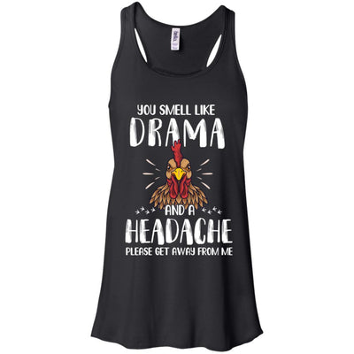 Chicken You Smell Like Drama And A Headache-T-Shirt & Tank Top-Women's Flowy Racerback Tank-Black