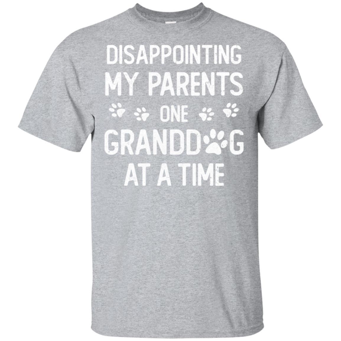 Disappointing My Parents One Granddog At A Time-T-Shirt & Hoodie-Classic T-Shirt-Sport Grey