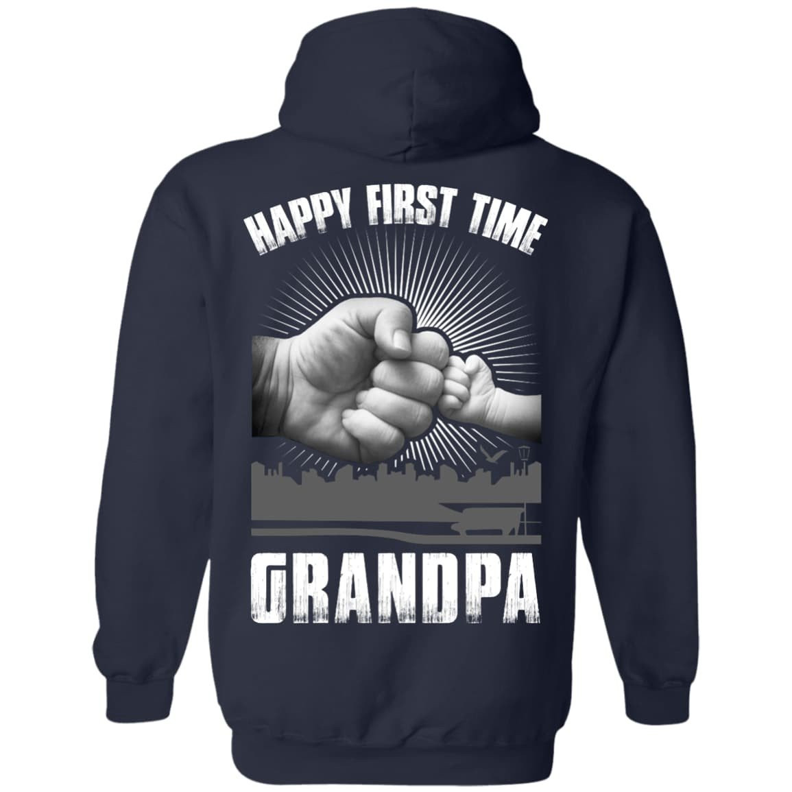 HAPPY FIRST TIME Grandpa-T-Shirt & Hoodie-Pullover Hoodie-Navy