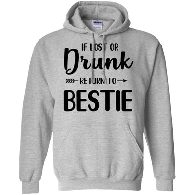 If Lost Or Drunk Please Return To My Bestie Couple-T-Shirt & Tank Top-Pullover Hoodie-Sport Grey