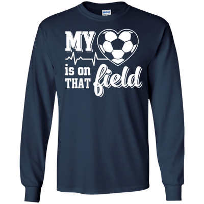 My Heart Is On That Field Soccer-T-Shirt & Hoodie-Long Sleeve T-Shirt-Navy