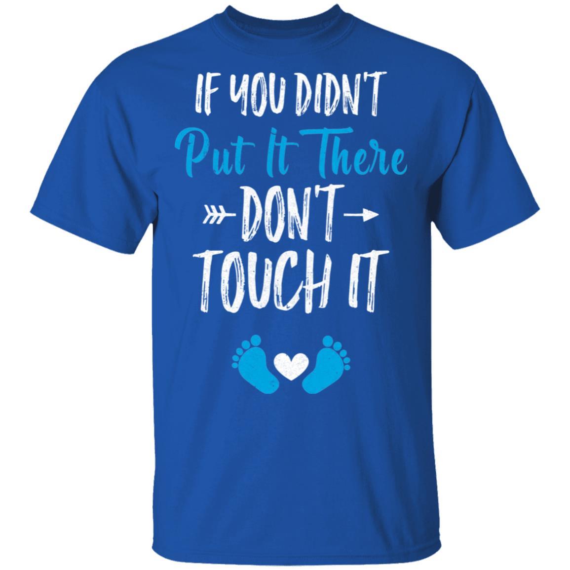 Soon To Be Mommy 2021 Gender Blue If You Didn't Put It There-T-Shirt & Hoodie-Classic T-Shirt-Royal