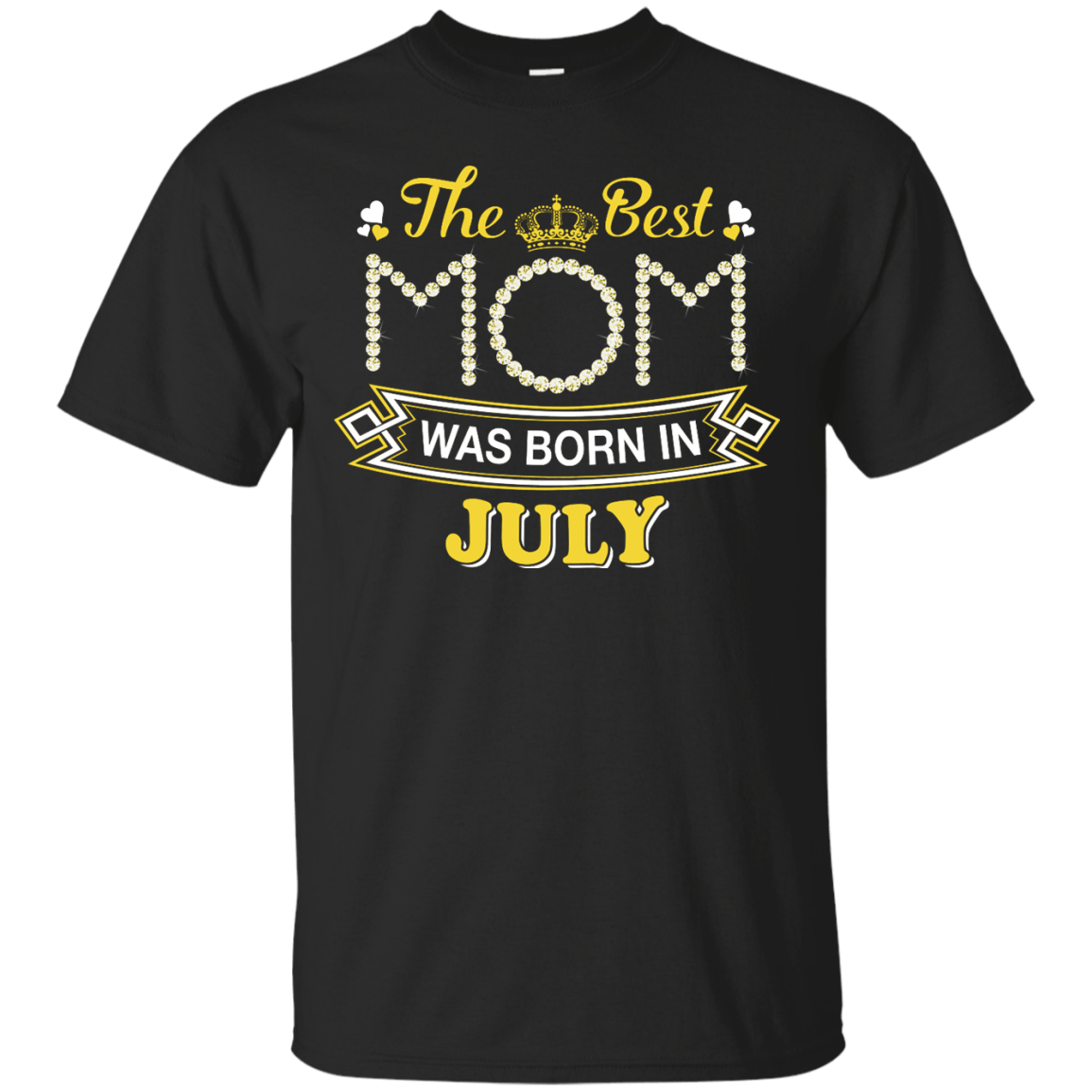 The Best Mom Was Born In July-T-Shirt & Hoodie-Classic T-Shirt-Black