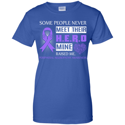 Peripheral Neuropathy Awareness Some People Never Meet Hero-T-Shirt & Hoodie-Women's T-Shirt-Royal