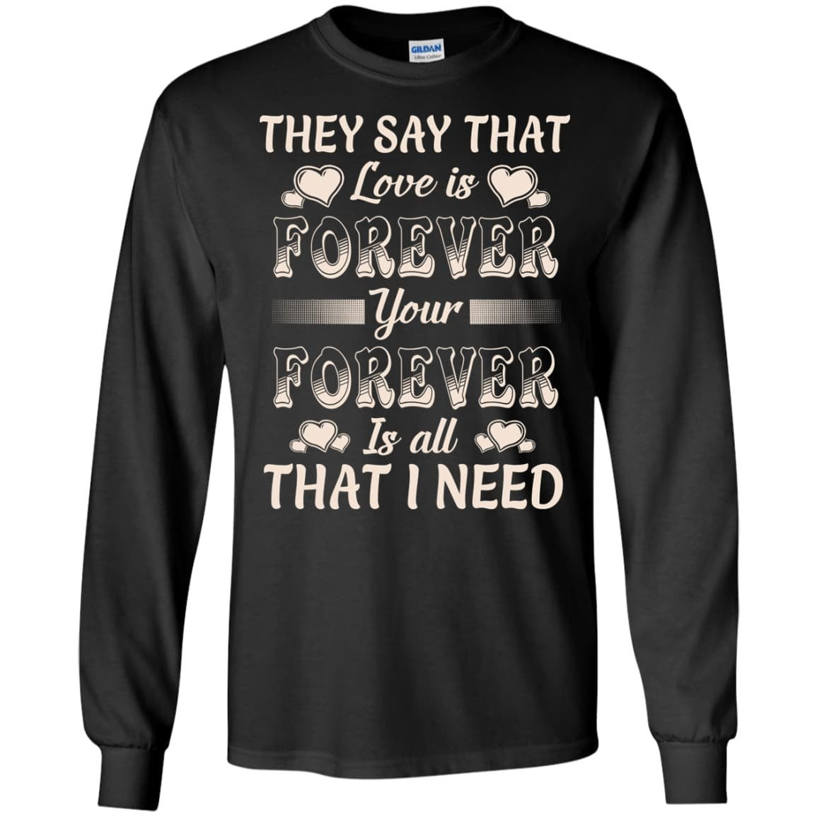Forever Is All That I Need-T-Shirt & Hoodie-Long Sleeve T-Shirt-Black