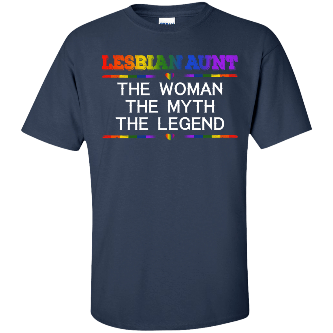 Lesbian Aunt The Woman The Myth The Legend-T-Shirt & Hoodie-Classic T-Shirt-Navy