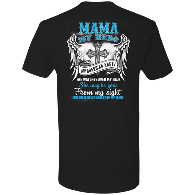 My Mama My Hero My Guardian Angel She Watches Over My Back-T-Shirt & Hoodie-Premium T-Shirt-Black